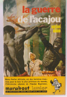 Marabout Junior 143   La Guerre De L'acajou - Belgische Autoren