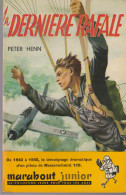 Marabout Junior  57  La Derniere Rafale   Peter Henn - Autores Belgas