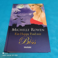 Michelle Rowan - Ein Happy End Mit Biss - Fantasía