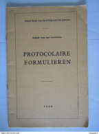 Boekje 1949 Protocolaire Formulieren Dienst Van Het Protocol Ministerie Van Buitenlandse Zaken - Sachbücher