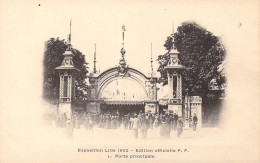 FRANCE - 59 - Lille - Exposition De Lille 1902 - Porte Principale - Edition Officielle P.F - Carte Postale Ancienne - Lille