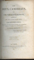 Les Deux Candidats Ou Une Veille D'élection- Comédie En Trois Actes Et En Prose - Leroy Onésime - 1821 - Autres & Non Classés