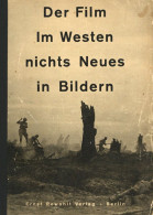 Buch Der Film Im Westen Nichts Neues In Bildern 1931 Softcover, Verlag Rowohlt Berlin 128 S., Sehr Viele Abbildungen, II - 5. Wereldoorlogen