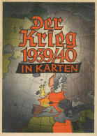 BUCH WK II - Der KRIEG 1939/40 In KARTEN 69-seitiges Heft Mit Vielen Farbigen Abbildungen V. Juli 1940! I-II - 5. Wereldoorlogen