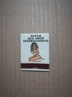 Caja Cerillas Antigua Super Sex Shop International Torremolinos ** - Sonstige & Ohne Zuordnung