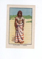 Chromo GUYANE Indien Bien 60x40 Mm Pub: Chocolat D'Annecy Très RARE Colonies Françaises 2 Scans - Autres & Non Classés