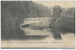 Le Roeulx.  -  Chateau De Monseigneur De Croy.  -  Le Pont Du Parc.  -   Prachtige Kaart!   -   1910 - Le Roeulx