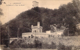 BELGIQUE - ARDENNE - La Gare Et La Tour Du Rocher- Carte Postale Ancienne - Other & Unclassified