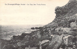 FRANCE - 11 - La Franqui-Plage - Le Cap Des Trois-Frères - Carte Postale Ancienne - Andere & Zonder Classificatie