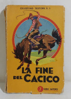 I113505 Celestino Testore - La Fine Del Cacico - Serie Impero N. 7 - Action Et Aventure