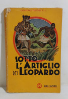 I113504 Celestino Testore - Sotto L'artiglio Del Leopardo - Serie Impero N. 29 - Azione E Avventura