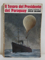 I113509 Emilio Salgari - Il Tesoro Del Presidente Del Paraguay - Sonzogno 1938 - Azione E Avventura