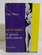 I113500 Mickey Spillane - Il Giorno Delle Pistole - Garzanti 1965 - Politieromans En Thrillers