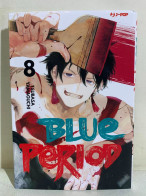 I113915 Tsubasa Yamaguchi - BLUE PERIOD N. 8 - JPop 2020 - Manga