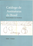 RHM CATALOG OF SIGNATURES OF PERSONALITIES FROM BRAZIL AND PORTUGAL - 2013 - Revistas & Periódicos