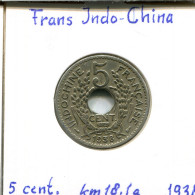 5 CENT 1938 INDOCHINA FRENCH INDOCHINA Colonial Moneda #AM484.E - Indochine
