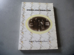 Oorlogsbruid * Angèle Spillemaeckers WO2 Antwerpen Ronny Evans X Angèle Spillemaeckers - Weltkrieg 1939-45