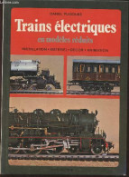 Trains électriques En Modèles Réduits- Installation, Matériel, Décor, Animation - Puiboube Daniel - 1979 - Model Making