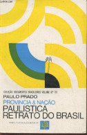 Provincia & Nacao- Paulistica Retrato Do Brasil - Prado Paulo - 1972 - Culture