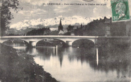 FRANCE - 38 - Grenoble - Pont Sur L'Isère Et La Chaîne Des Alpes - Carte Postale Ancienne - Grenoble