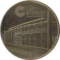 2019 MDP456 - BORDEAUX - Cap Sciences (Découvrons Ensemble) / MONNAIE DE PARIS - 2019