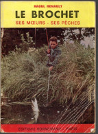 Livre * Le Brochet Ses Moeurs Ses Pêches  Illustré Editions Bornemann De 1973 - Chasse/Pêche