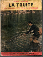 Livre * La Truite Ses Moeurs Ses Pêches Sportives  Illustré Editions Bornemann De 1977 - Chasse/Pêche