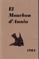 El Mouchon D'Aunia Année 1984 R. Painblanc J. Herbillon R. Dascotte D. Heymans Ch Quinet M. Durant H. Delporte - Sonstige & Ohne Zuordnung