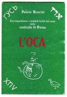 LIBRO CORRISPONDENZE E SIMBOLI TRATTI DAI NOMI DELLE CONTRADE PALIO DI SIENA L'OCA FULVIO BENCINI ANNO 1977 - Libri Antichi