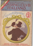 RIVISTA - TOURIG CLUB ITALIANO - In Copertina Pubblicita' Sigarette Argentine "el 43" - 1916 - Guerra 1914-18