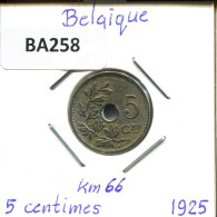 5 CENTIMES 1925 FRENCH Text BÉLGICA BELGIUM Moneda #BA258.E - 5 Cents