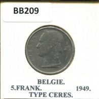 5 FRANCS 1949 DUTCH Text BÉLGICA BELGIUM Moneda #BB209.E - 5 Francs