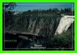 MONTMORENCY, QUÉBEC - MANOIR MONTMORENCY ET LES CHUTES - - Cataratas De Montmorency