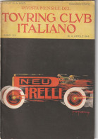 RIVISTA - TOURIG CLUB ITALIANO - In Copertina Pubblicita' PIRELLI - 1914 - War 1914-18