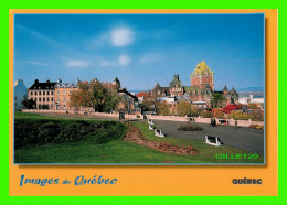 QUÉBEC - LA VILLE DE QUÉBEC ET LE CHÂTEAU FRONTENAC - PHOTO, J.G. LAVOIE - DIMENSION 12 X 17 Cm - - Québec - La Cité