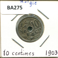 10 CENTIMES 1903 DUTCH Text BELGIEN BELGIUM Münze #BA275.D - 10 Cent