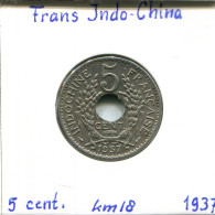 5 CENT 1937 INDOCHINE Française FRENCH INDOCHINA Colonial Pièce #AM483.F - Frans-Indochina