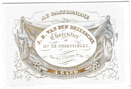 Belgique, "Carte Porcelaine" Porseleinkaart, Au Gastronome, J. B. Van Den Driessche, Charcutier à Gand, Dim: 106 X 70 Mm - Porzellan