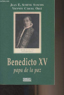 Benedicto XV, Papa De La Paz - Schenk Sanchis J.E./Carcel Orti Vicente - 2005 - Cultural