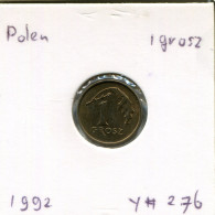 1 GROSZ 1992 POLAND Coin #AR774.U - Pologne