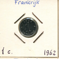 1 CENTIME 1962 FRANKREICH FRANCE Französisch Münze #AK966.D - 1 Centime