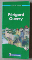 Périgord, Quercy, Guide De Tourisme Michelin, 1999 - Michelin (guias)