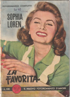 RIVISTA - FOTOROMANZO COMPLETO - SOPHIA LOREN - LA FAVORITA  - Anni '50 - Cinema