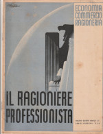 RIVISTA - IL RAGIONIERE PROFESSIONISTA - ECONOMIA - COMMERCIO - RAGIONERIA  1936 (ILLUSTRATORE BORGHI) - Guerra 1939-45