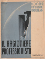 RIVISTA - IL RAGIONIERE PROFESSIONISTA - ECONOMIA - COMMERCIO - RAGIONERIA  1936 (ILLUSTRATORE BORGHI) - Guerre 1939-45