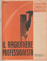 RIVISTA - IL RAGIONIERE PROFESSIONISTA - ECONOMIA - COMMERCIO - RAGIONERIA  1939 (ILLUSTRATORE BORGHI) - Weltkrieg 1939-45