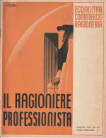 RIVISTA - IL RAGIONIERE PROFESSIONISTA - ECONOMIA - COMMERCIO - RAGIONERIA  1938 (ILLUSTRATORE BORGHI) - Guerra 1939-45