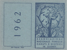 TESSERA - ASS. NAZIONALE FAMIGLIE CADUTI E DISPERSI IN GUERRA - PALERMO  1962 - Membership Cards