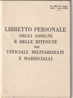 LIBRETTO PERSONALE PER UFFICIALI MILITARIZZATI E MARESCIALLI - DIREZ. LAVORI GENIO FF. AA. SICILIA  1943 - Documents