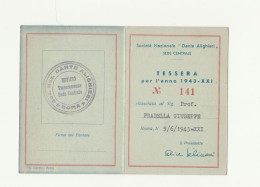 TESSERA SOCIETA' NAZIONALE DANTE ALIGHIERI ROMA - ANNO 1943 Inno Di Mussolini - Membership Cards